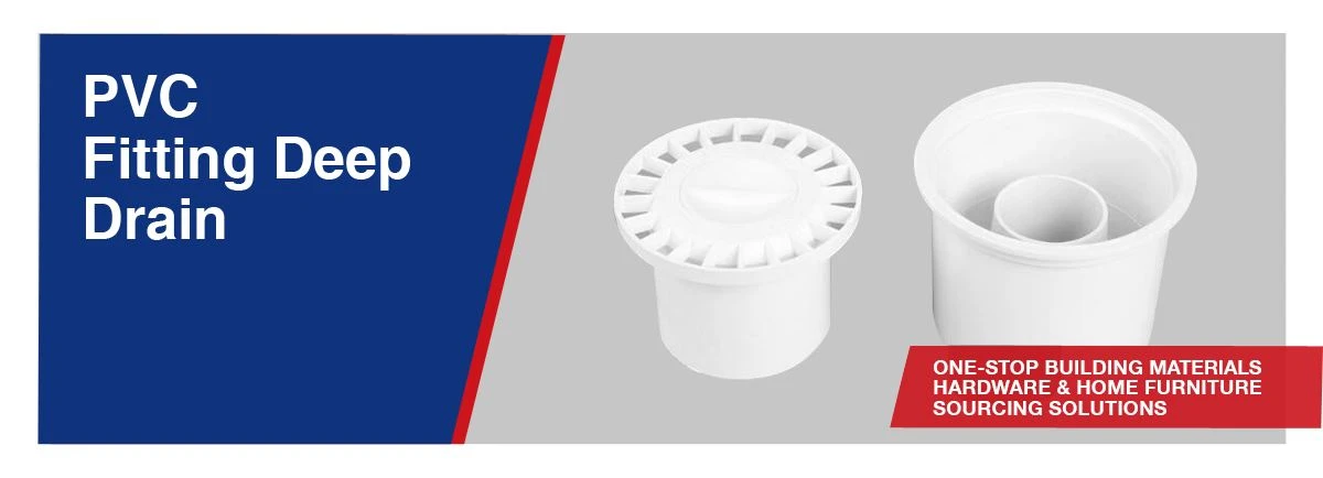 PVC-Fitting-Deep-Drain-hbsinostar